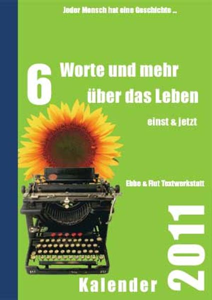 Cover von Sechs Worte und mehr über die Gezeiten des Lebens Kalender 2014