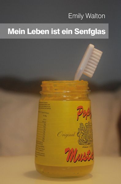 Cover von Mein Leben ist ein Senfglas