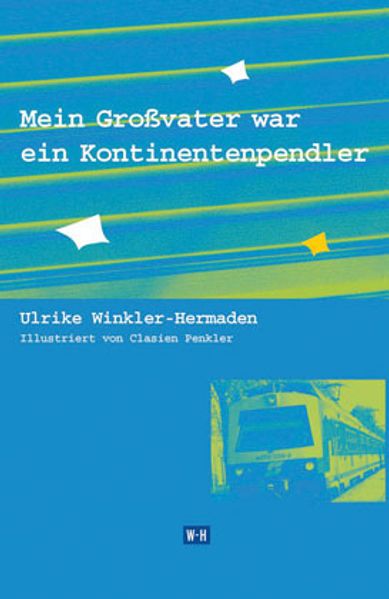Cover von Mein Großvater war ein Kontinentenpendler