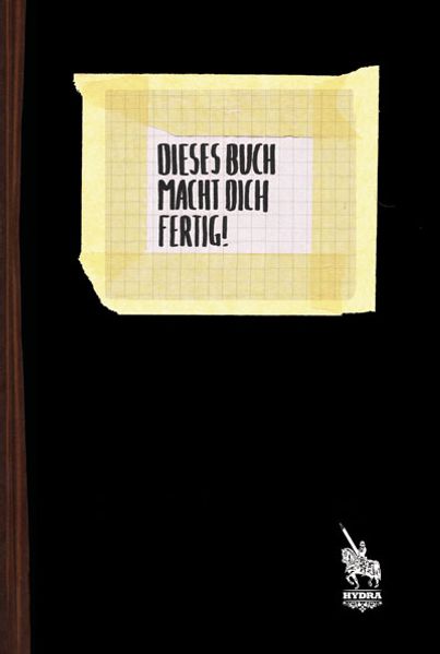 Cover von Dieses Buch macht dich fertig!