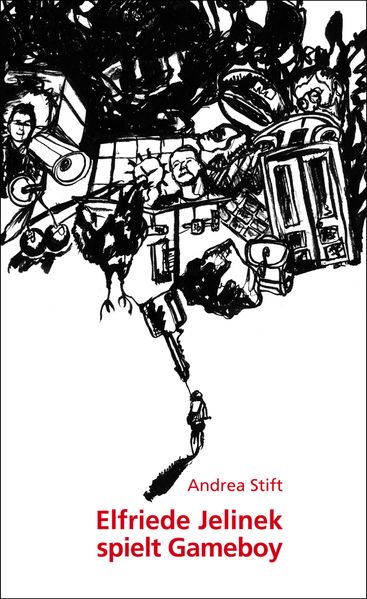 Cover von Elfriede Jelinek spielt Gameboy