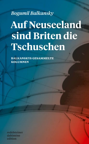 Cover von Auf Neuseeland sind Briten die Tschuschen