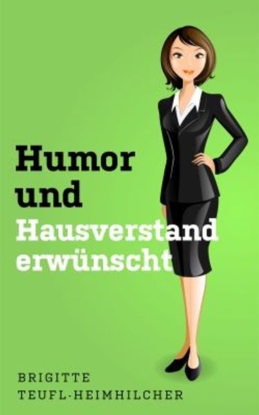 Cover von Humor und Hausverstand erwünscht