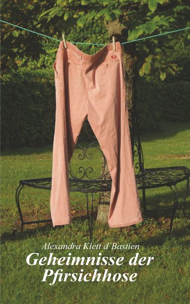 Cover von Geheimnisse der Pfirsichhose.