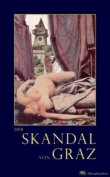 Cover von Der Skandal von Graz oder Der Nackte Ball