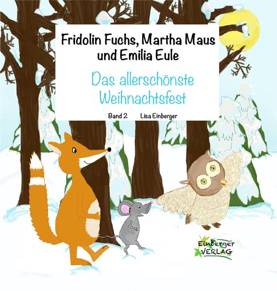 Cover von Fridolin Fuchs, Martha Maus und Emilia Eule