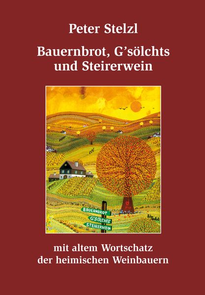 Cover von Bauernbrot, G’sölchts und Steirerwein