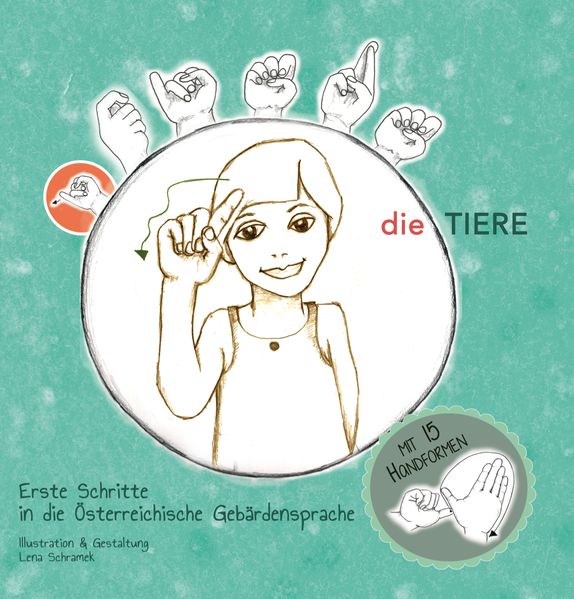 Cover von Erste Schritte in die Österreichische Gebärdensprache – die Tiere
