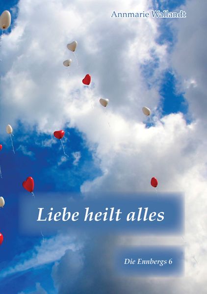 Cover von Liebe heilt alles