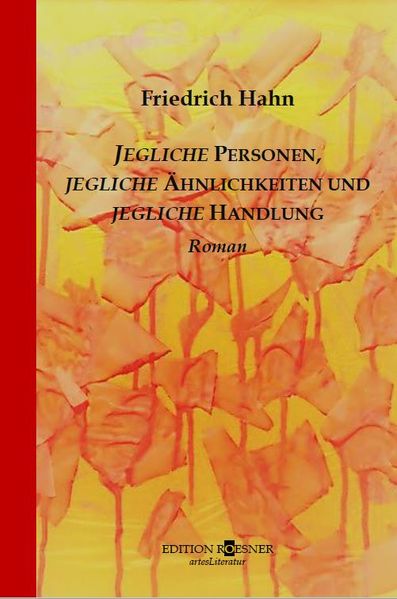 Cover von Jegliche Personen, jegliche Ähnlichkeiten und jegliche Handlung