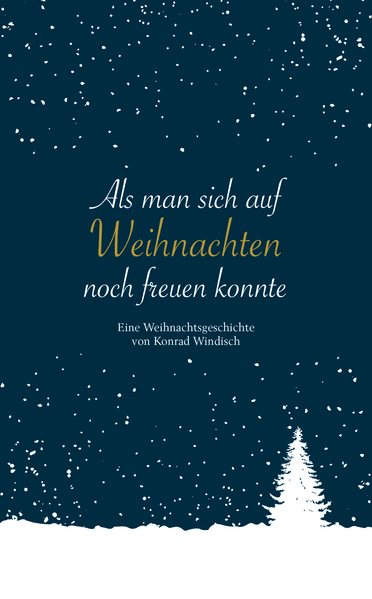 Cover von Als man sich auf Weihnachten noch freuen konnte
