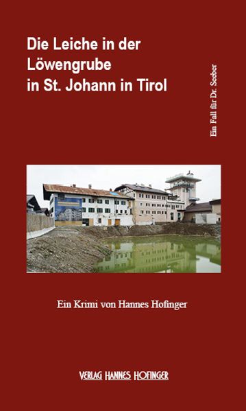 Cover von Die Leiche in der Löwengrube in St. Johann in Tirol