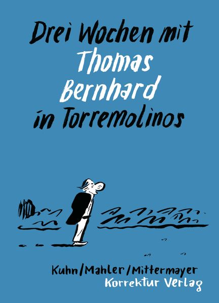Cover von Drei Wochen mit Thomas Bernhard in Torremolinos