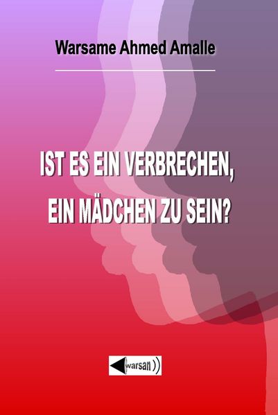 Cover von Ist es ein Verbrechen, ein Mädchen zu sein?