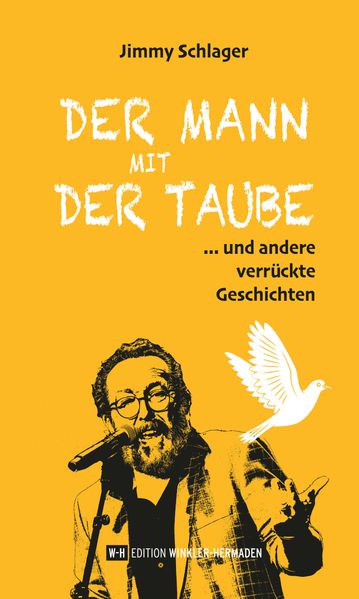 Cover von Der Mann mit der Taube … und andere verrückte Geschichten