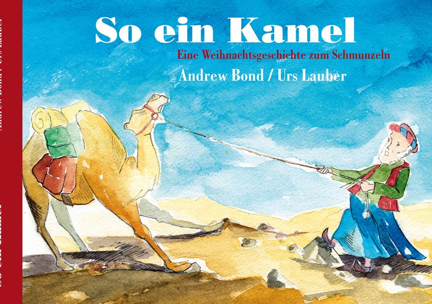 Cover von So ein Kamel, Bilderbuch