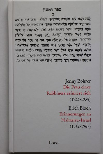 Cover von Die Frau eines Rabiners erinnert sich (1933-1938) Erich Bloch: Erinnerungen an Nahariya-Israel (1942-1967)