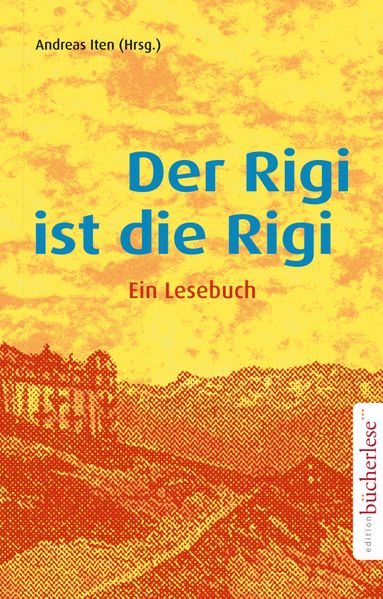 Cover von Der Rigi ist die Rigi