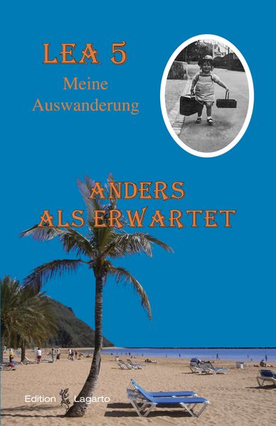 Cover von Lea 5 – Anders als erwartet – Meine Auswanderung