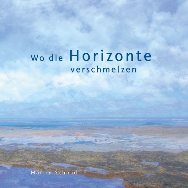 Cover von Wo die Horizonte verschmelzen