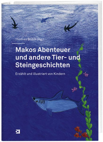 Cover von Makos Abenteuer und andere Tier- und Steingeschichten