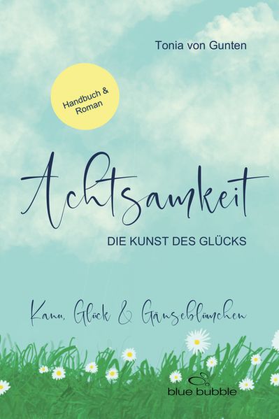 Cover von Achtsamkeit, die Kunst des Glücks