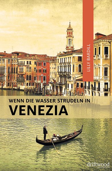Cover von Wenn die Wasser strudeln in Venezia