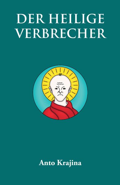 Cover von Der heilige Verbrecher