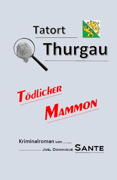 Cover von Tatort Thurgau – Tödlicher Mammon
