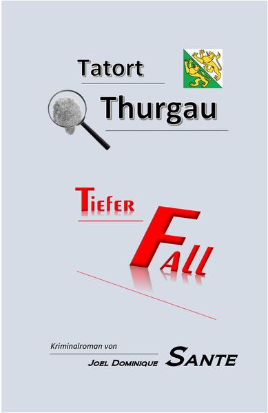 Cover von Tatort Thurgau – Tiefer Fall