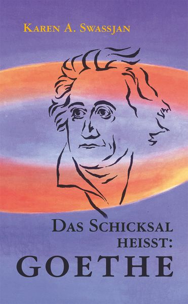 Cover von Das Schicksal heißt: Goethe