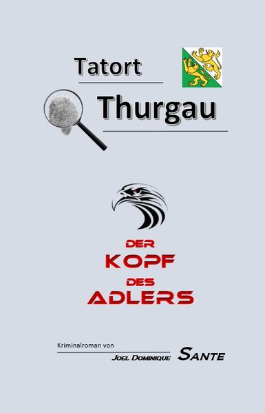 Cover von Tatort Thurgau – Der Kopf des Adlers