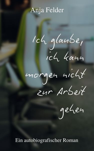Cover von Ich glaube, ich kann morgen nicht zur Arbeit gehen