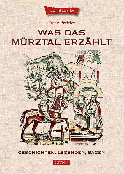 Cover von Was das Mürztal erzählt