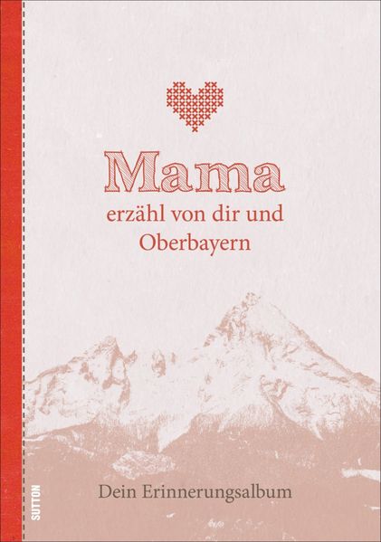 Cover von Mama erzähl von dir und Oberbayern