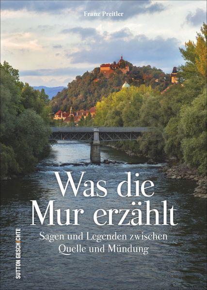 Cover von Was die Mur erzählt