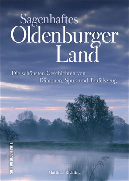 Cover von Sagenhaftes Oldenburger Land