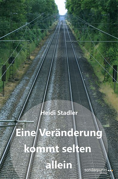 Cover von Eine Veränderung kommt selten allein