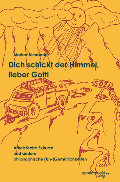 Cover von Dich schickt der Himmel, lieber Gott!