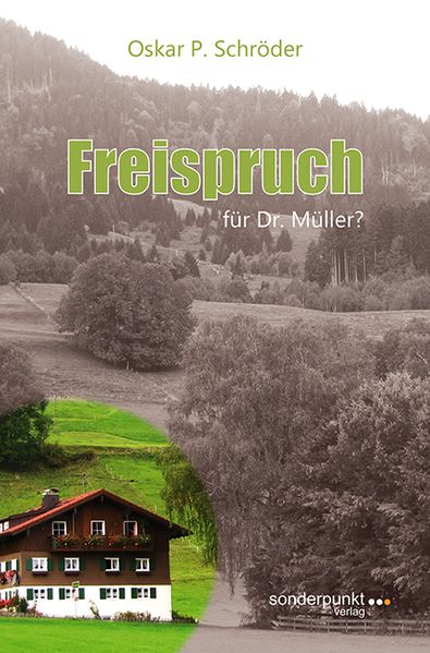 Cover von Freispruch für Dr. Müller?