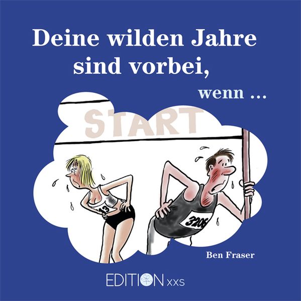 Cover von Deine wilden Jahre sind vorbei, wenn …