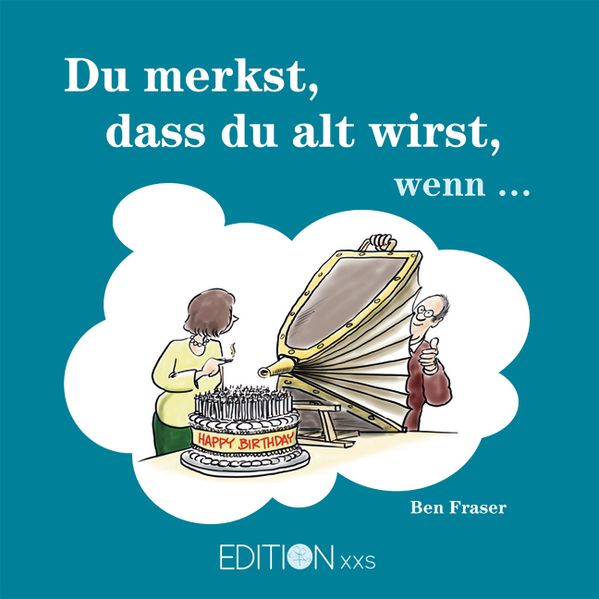 Cover von Du merkst, dass du alt wirst, wenn …