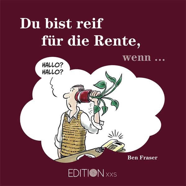 Cover von Du bist reif für die Rente, wenn …