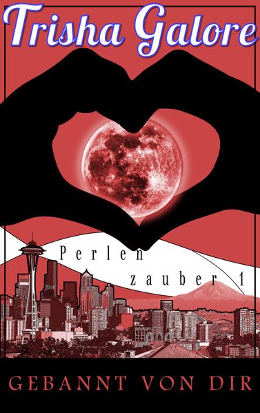 Cover von Band 1 – Gebannt von dir – Perlenzauber-Trilogie