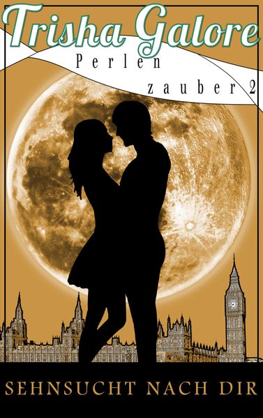Cover von Band 2 – Sehnsucht nach dir – Perlenzauber-Trilogie