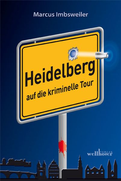 Cover von Heidelberg auf die kriminelle Tour