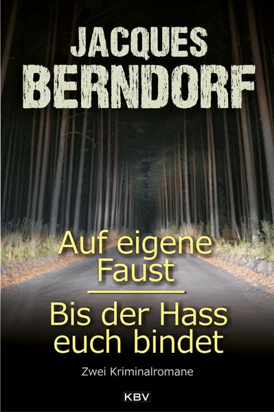 Cover von Auf eigene Faust / Bis der Hass euch bindet