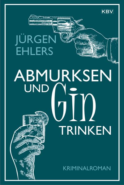 Cover von Abmurksen und Gin trinken