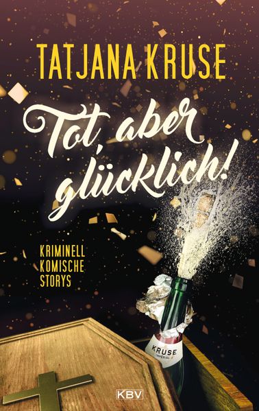 Cover von Tot, aber glücklich!
