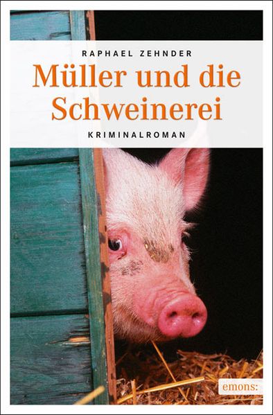 Cover von Müller und die Schweinerei